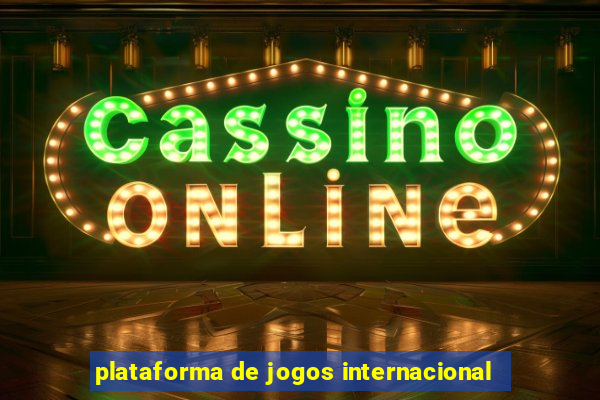 plataforma de jogos internacional